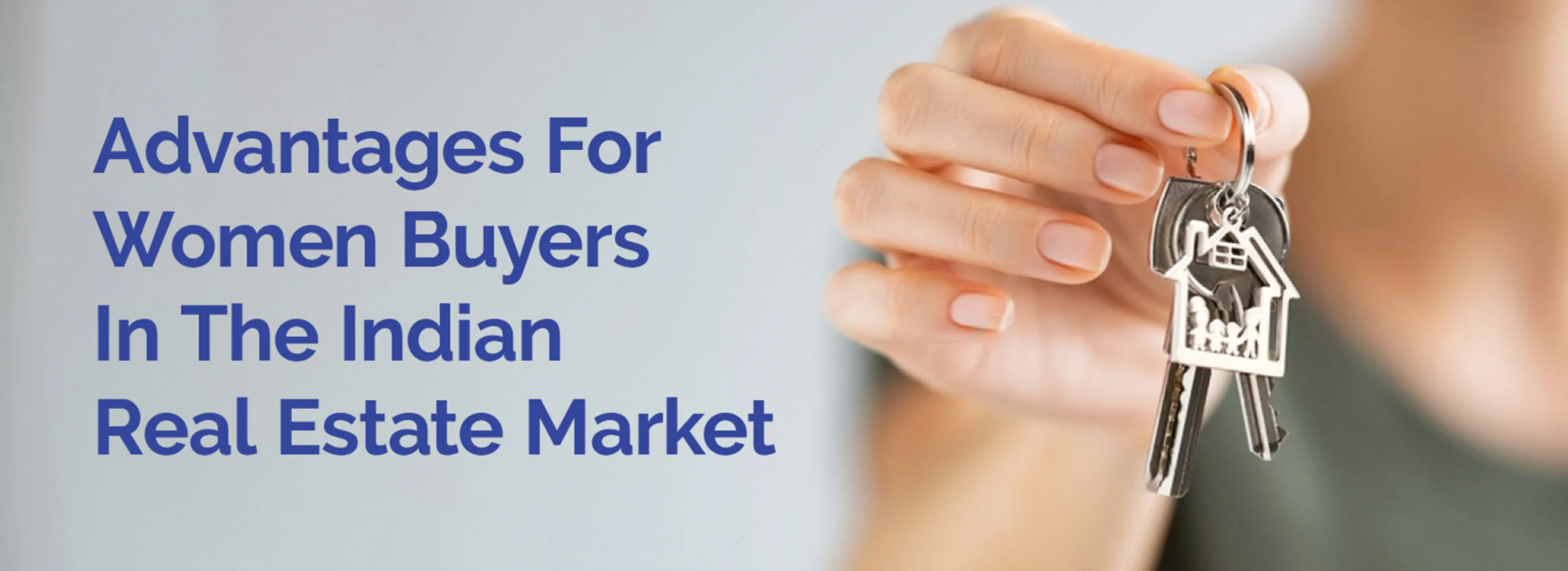Advantages For Women Buyers In The Indian Real Estate Market